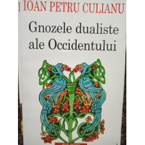 Gnozele dualiste ale Occidentului