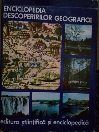 Ioan Popovici - Enciclopedia descoperirilor geografice - 1975 - Cartonata