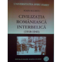 Civilizatia romaneasca interbelica(19181940)