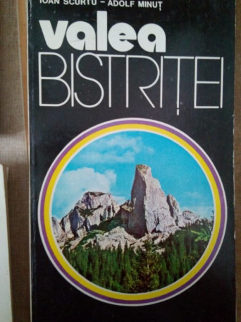 Ioan Scurtu - Valea Bistritei - 1978 - Brosata