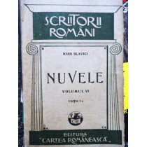 Nuvele, volumul VI, editia I