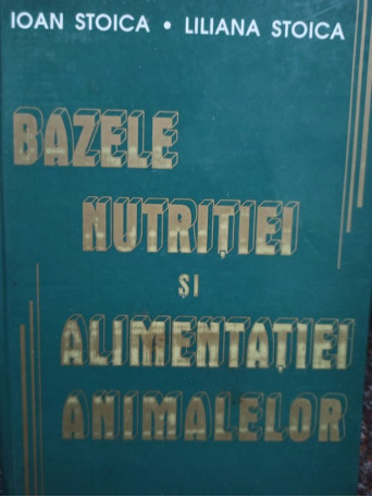 Bazele nutritiei si alimentatiei animalelor