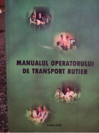 Ioan Tatar - Manualul operatorului de transport rutier - 2000 - brosata