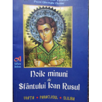 Noile minuni ale Sfantului Ioan Rusul