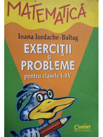 Matematica - Exercitii si probleme pentru clasele I - IV