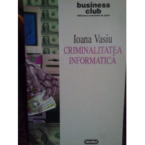 Ioana Vasiu - Criminalitatea informatica