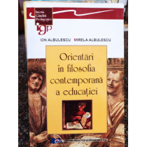 Orientari in filosofia contemporana a educatiei