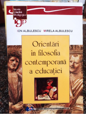 Orientari in filosofia contemporana a educatiei