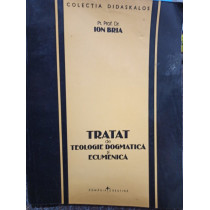 Tratat de teologie dogmatica si ecumenica