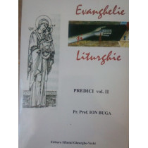 Evanghelie, liturghie, predici, vol. II