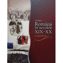 Romanii in secolele XIX - XX