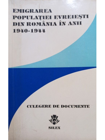 Emigrarea populatiei evreiesti din Romania in anii 1940 1944