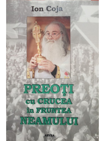 Preoti cu crucea in fruntea neamului