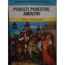 Povesti, povestiri, amintiri