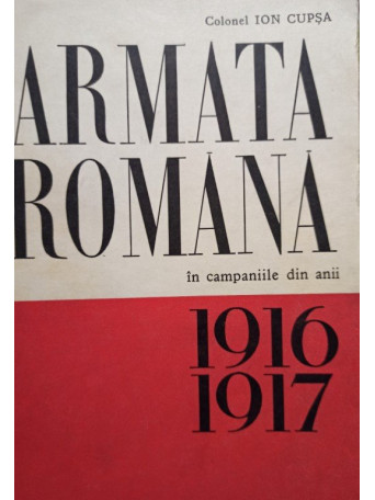 Armata Romana in campaniile din anii 1916 1917