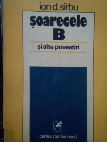 Soarecele B si alte povestiri