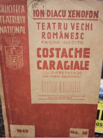 Teatru vechi romanesc - Costache Caragiale