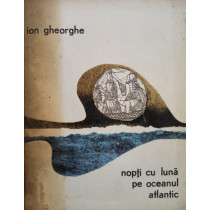 Nopti cu luna pe oceanul Atlantic