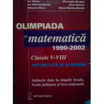 Olimpiada de matematica 19902002. Aritmetica si algebra clasele VVIII