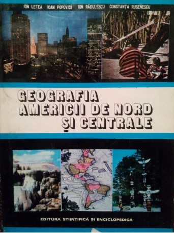 Ion Letea - Geografia Americii de Nord si centrale - 1977 - Cartonata