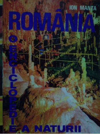 Ion Manta - Romania, o enciclopedie a naturii - 1992 - Brosata