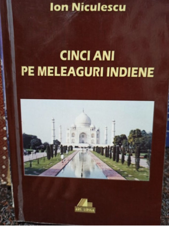 Cinci ani pe meleaguri Indiene