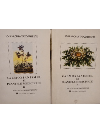 Zalmoxianismul si plantele medicinale, 2 vol.