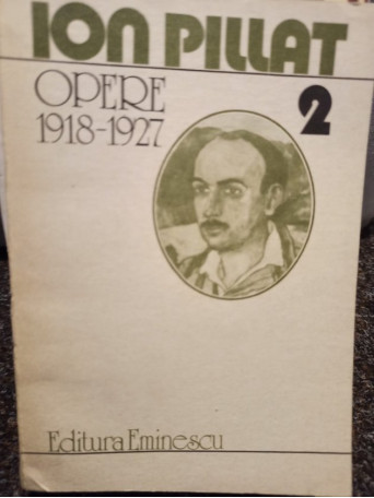 Ion Pillat - Opere, vol. 2 - 1985 - Brosata