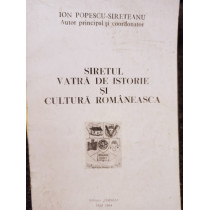 Siretul vatra de istorie si cultura romaneasca