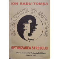 Sanatate si succes prin optimizarea stresului (semnata)