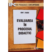 Evaluarea in procesul didactic, editia a IIa