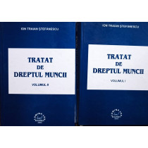 Tratat de dreptul muncii, 2 vol.