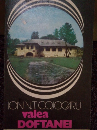 Ion V. T. Cojocaru - Valea Doftanei - 1980 - Brosata