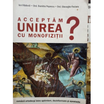 Acceptam unirea cu monofizitii?