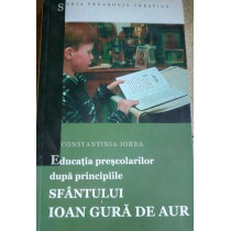 Educatia prescolarilor dupa principiile Sfantului Ioan Gura de Aur