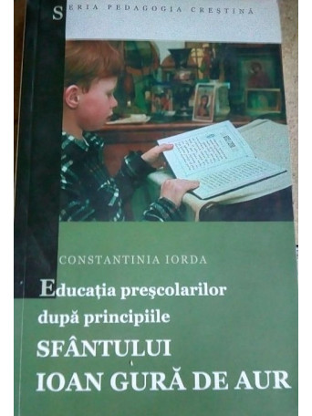 Educatia prescolarilor dupa principiile Sfantului Ioan Gura de Aur