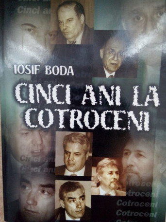 Cinci ani la cotroceni