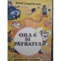 Ora 6 si patratul