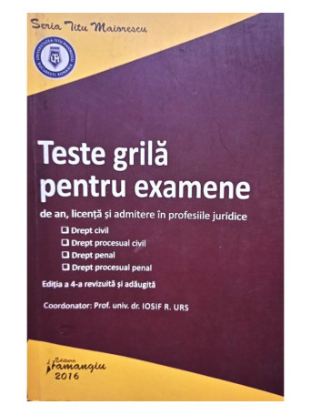 Teste grila pentru examene de an, licenta si admitere in profesiile juridice