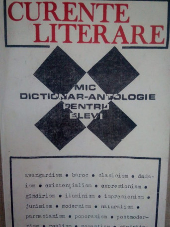 Curente literare. Mic dictionar-antologie pentru elevi