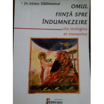 Omul fiinta spre Indumnezeire (semnata)