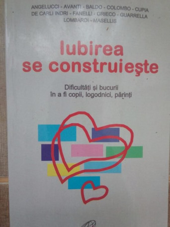 Iubirea se construieste - 1999 - brosata