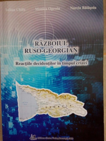 Razboiul rusogeorgian. Reactiile decidentilor in timpul crizei