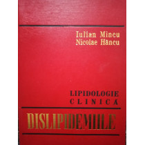 Dislipidemiile - Lipidologie clinica