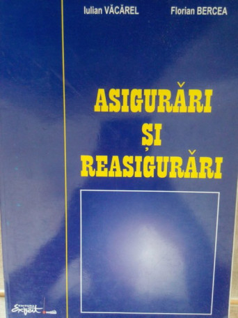 Iulian Vacarel - Asigurari si reasigurari - 1992 - brosata