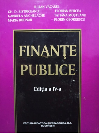 Iulian Vacarel - Finante publice, editia a IV-a - 2004 - Cartonata