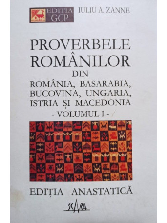 Proverbele romanilor, vol. 1 (editia anastatica)