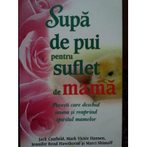 Supa de pui pentru suflet de mama