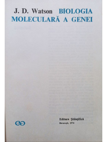 J. D. Watson - Biologia moleculara a genei - 1974 - Cartonata