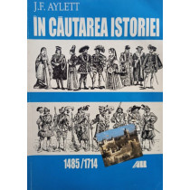 In cautarea istoriei, 1485 / 1714